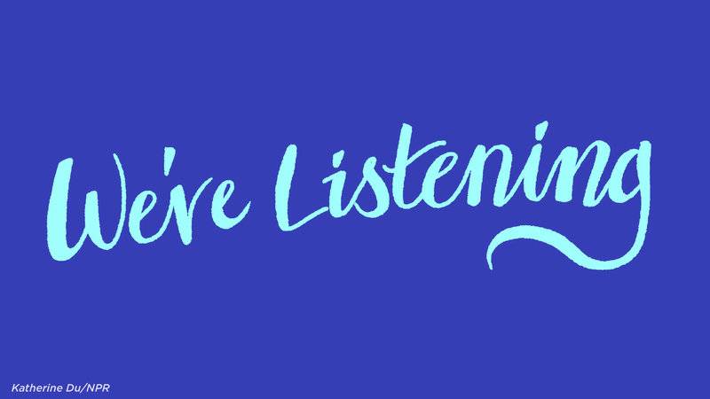 We're Listening