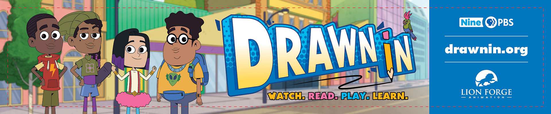 Drawn In