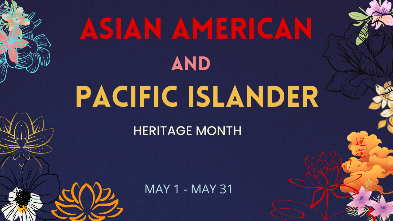 Asian American and Pacific Islander Heritage Month Programs