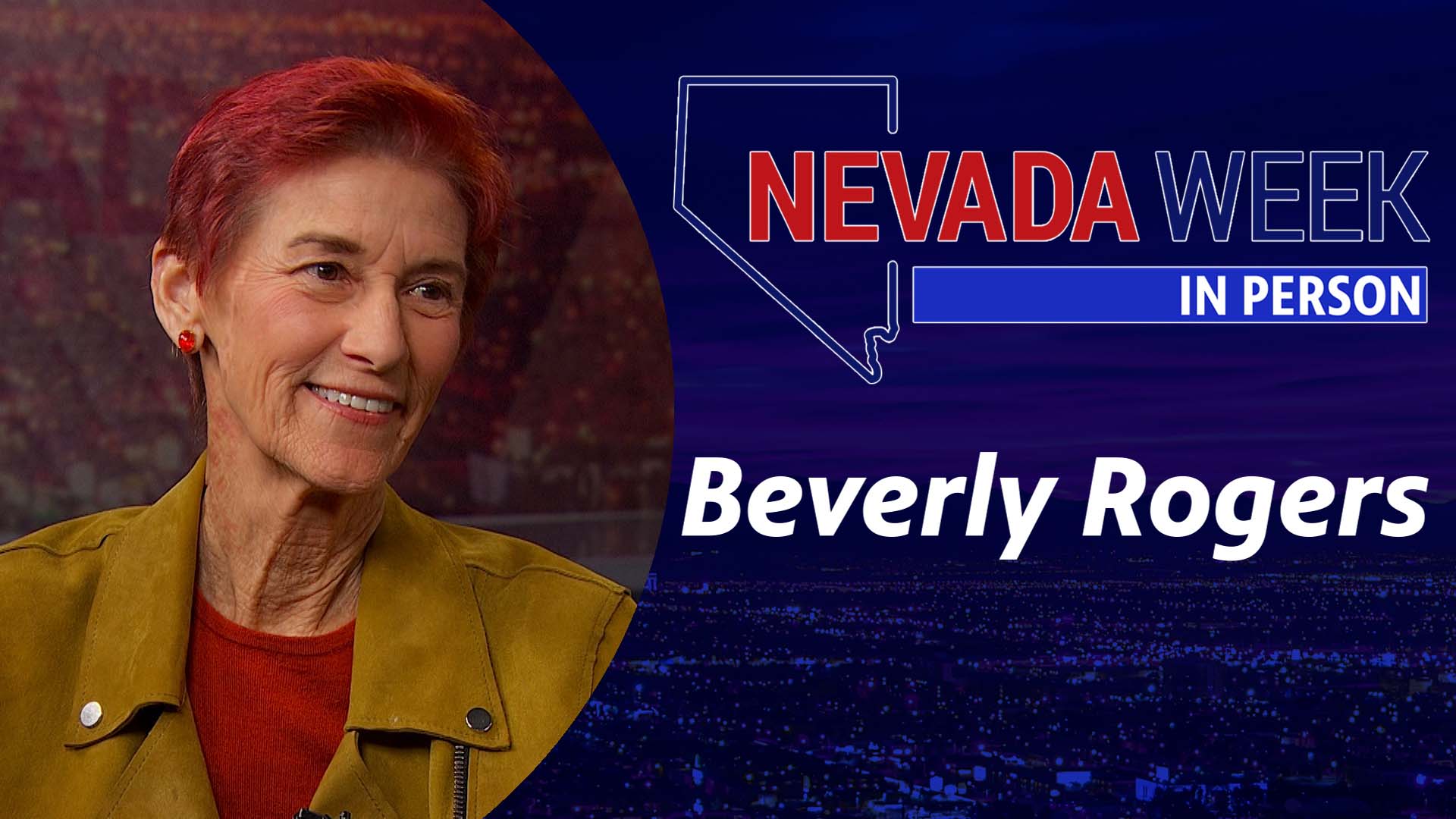 Beverly Rogers | Nevada Week In Person