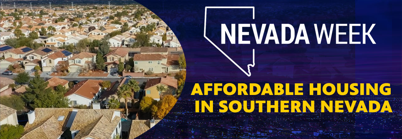 Addressing Affordable Housing in Southern Nevada | Nevada Week