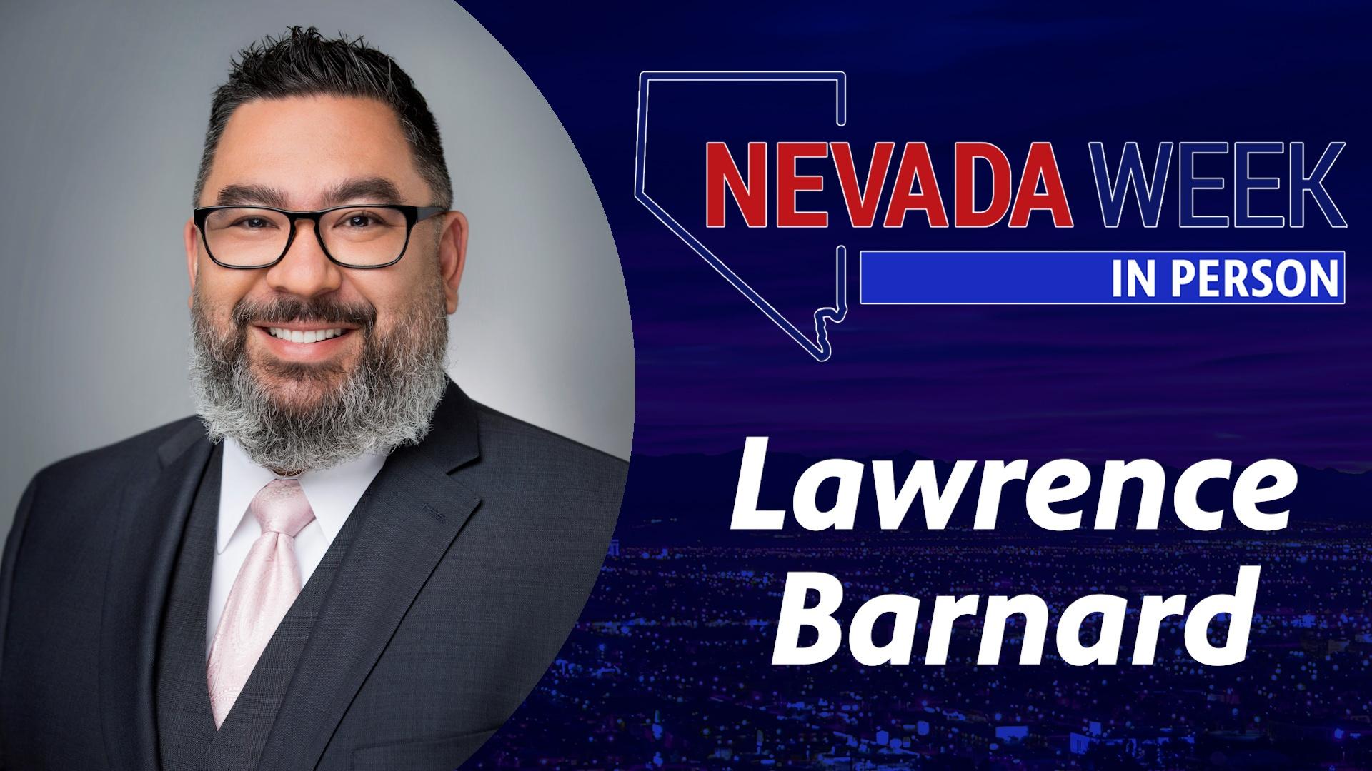 Lawrence Barnard | Nevada Week In Person