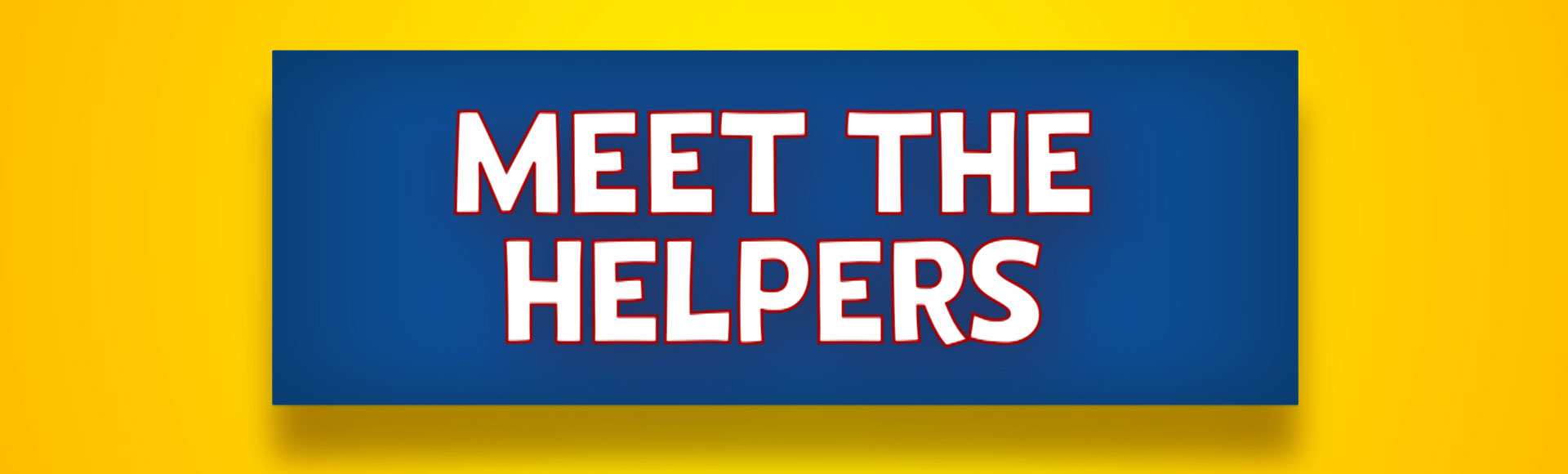 Meet the Helpers unveils new helpers