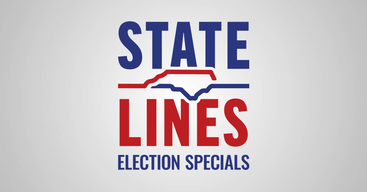 PBS North Carolina Presents 'State Lines Election Specials,' a Series ...