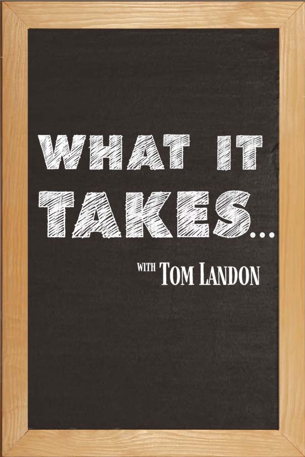 What It Takes...