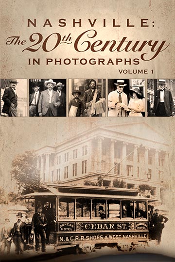 Nashville: The 20th Century in Photographs