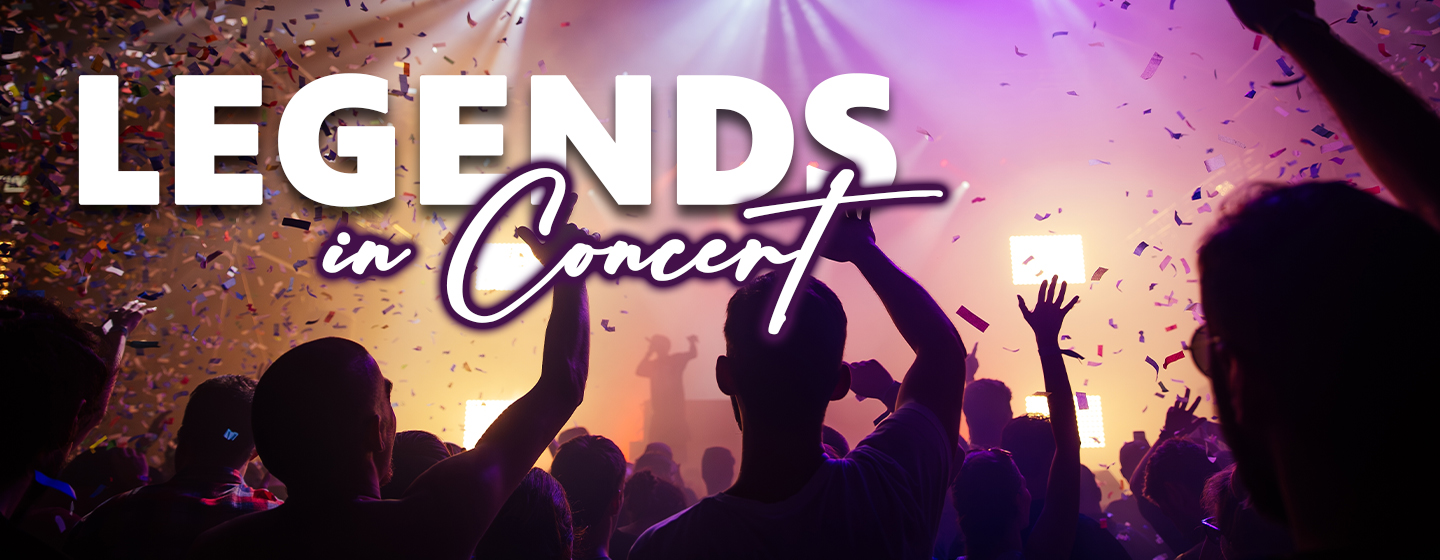 "Legends in Concert" featuring a packed concert crowd with raised hands, colorful stage lighting, and falling confetti. Large white text reading "Legends" and stylized script reading "in Concert" overlay the energetic live performance scene, conveying the excitement of a concert event.